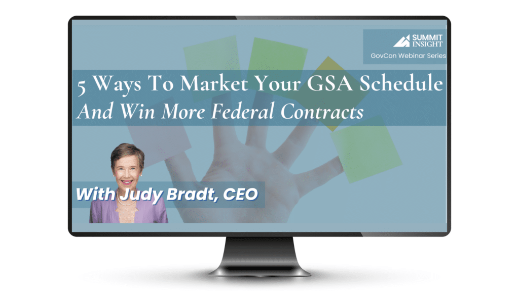 cover image of free on-demand webinar presenting 5 Ways To Market Your GSA Schedule and Win More Federal Business